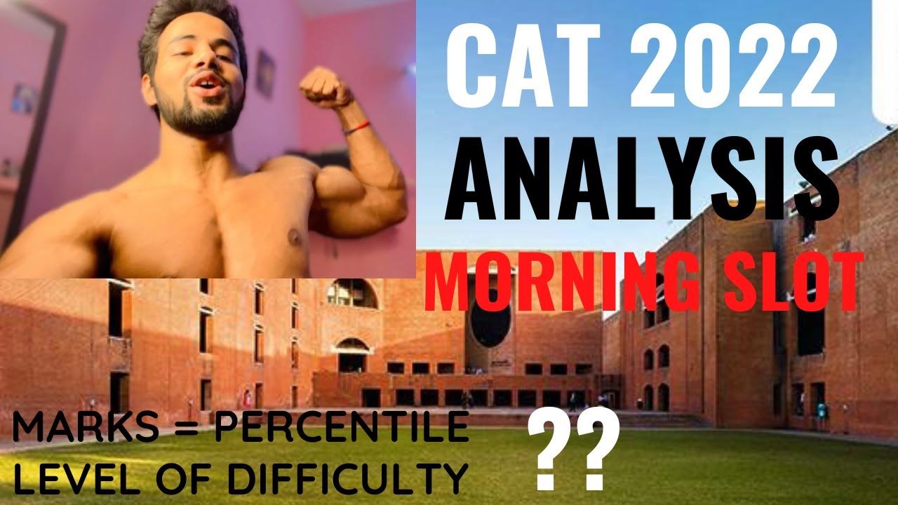 CAT 2022 ANALYSIS || MORNING SLOT || MARKS VS PERCENTILE || MUST WATCH IF YOU ARE GIVING CAT EXAM