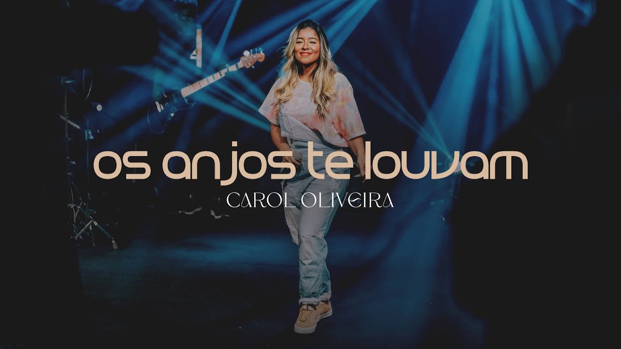 Os Anjos Te Louvam - Carol Oliveira (Cover)