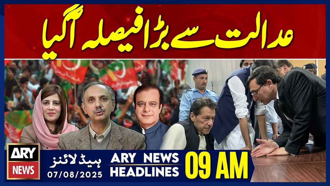 Big Decision From Court | ARY News 9 AM Headlines | 7th Aug 2025