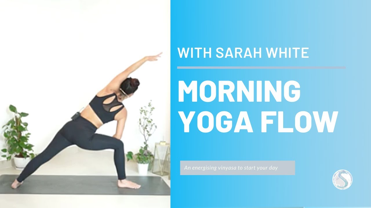 30 Minute Morning Yoga Flow | With Sarah White
