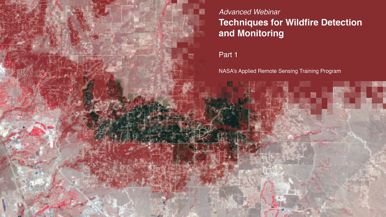 NASA ARSET: Using the Fire Mapping Tools to Map Fires, Part 1/2