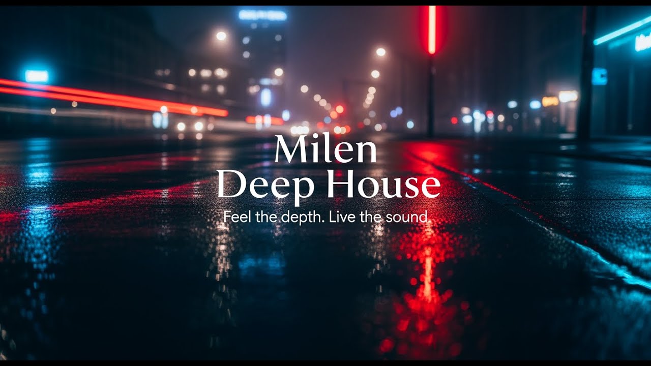 Milen Deep House – Midnight Flow Extended Deep House 2025