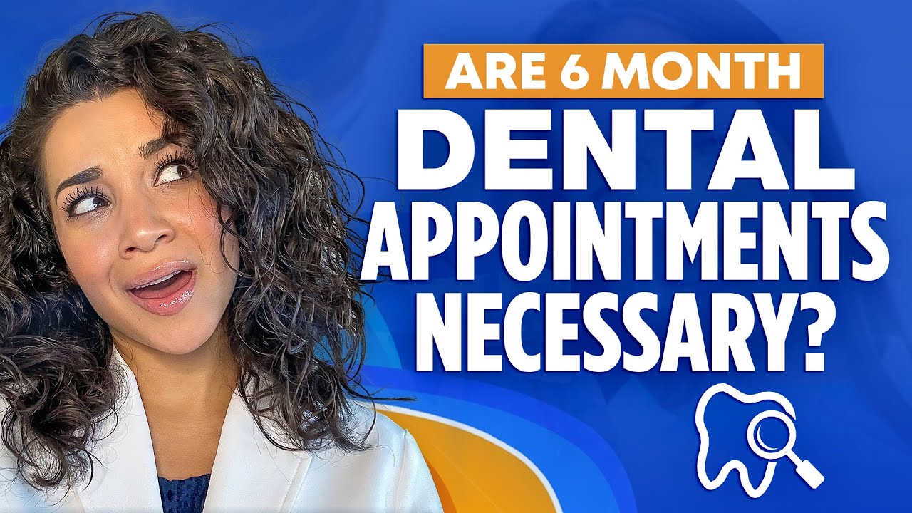 Is It Necessary To Go To The Dentist Every 6 Months?