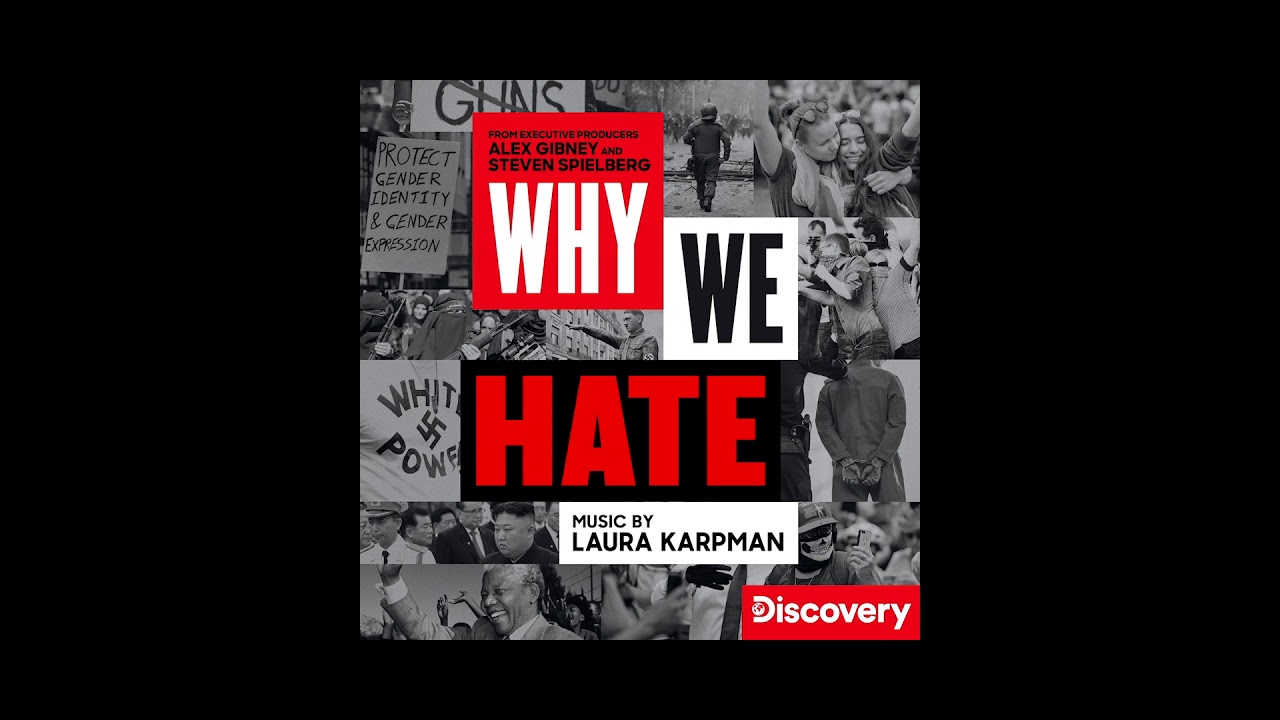 Laura Karpman - Why We Hate (Why We Hate)