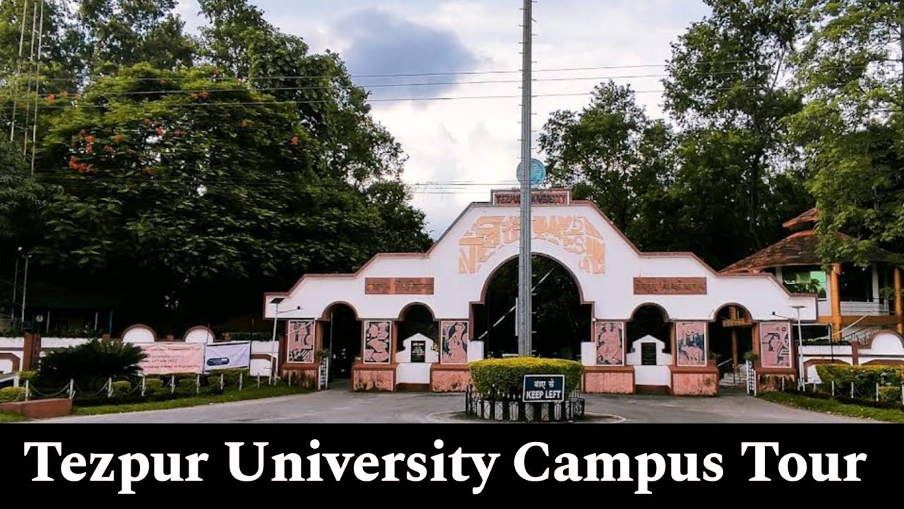 Tezpur University Campus Tour || Life in TU❓