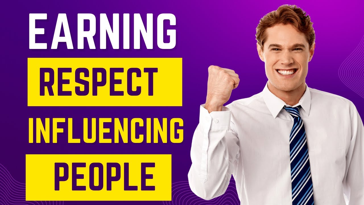 Earning Respect and Influence people : the dale Carnegie secrets