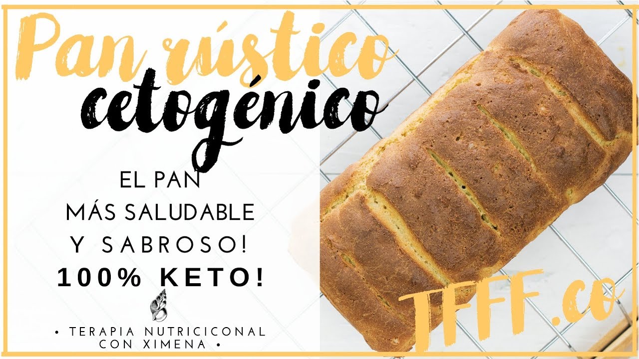 PAN CETOG&Eacute;NICO AUT&Eacute;NTICO! EL M&Aacute;S SALUDABLE Y QUEMAGRASA