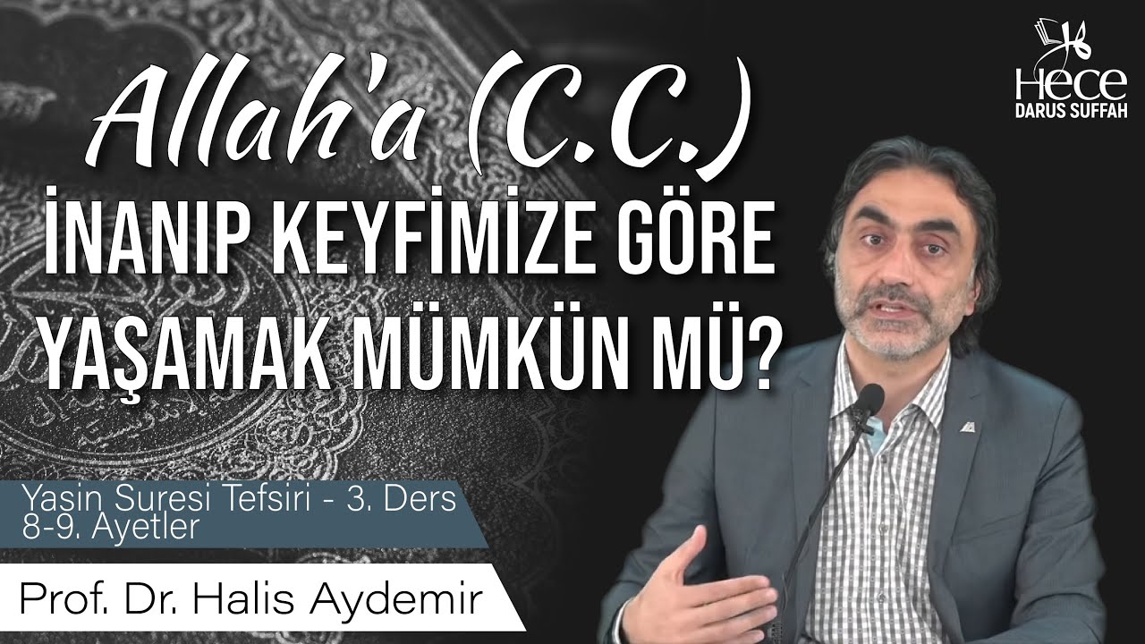Allah'a ( C.C.)  inanıp keyfimize g&ouml;re yaşamak m&uuml;mk&uuml;n m&uuml;?