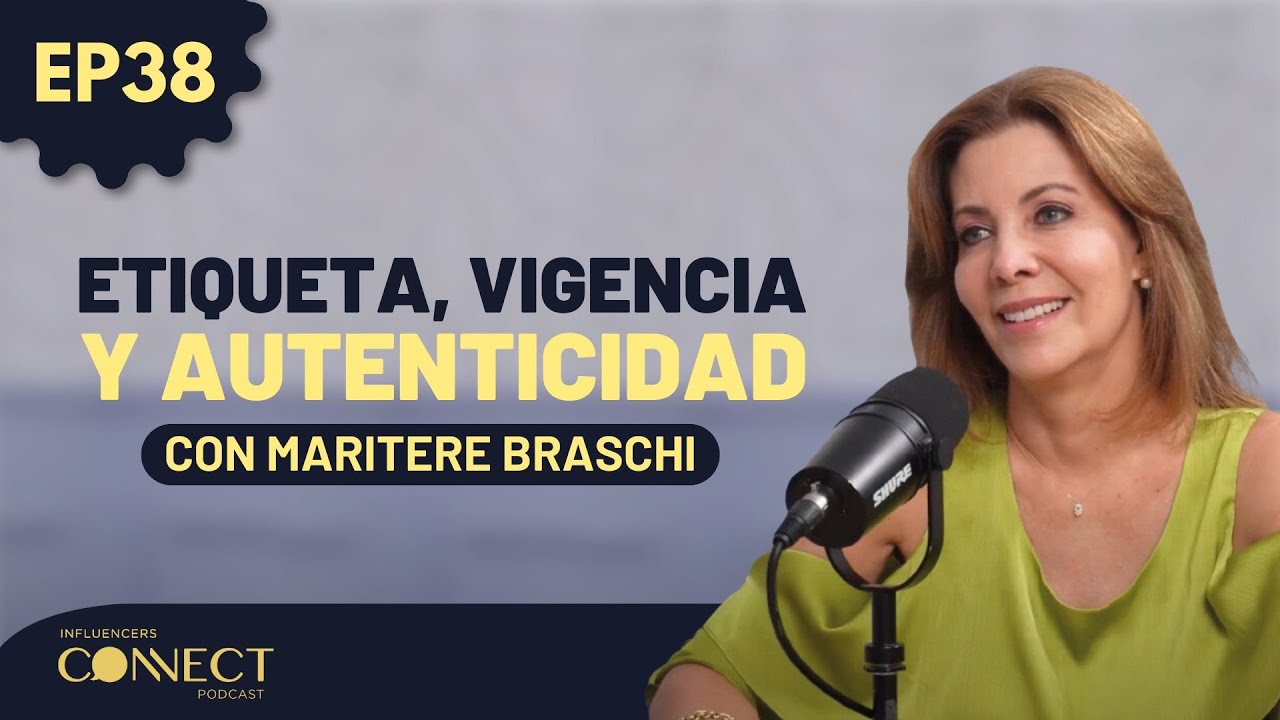 Etiqueta, vigencia y autenticidad con Maritere Braschi