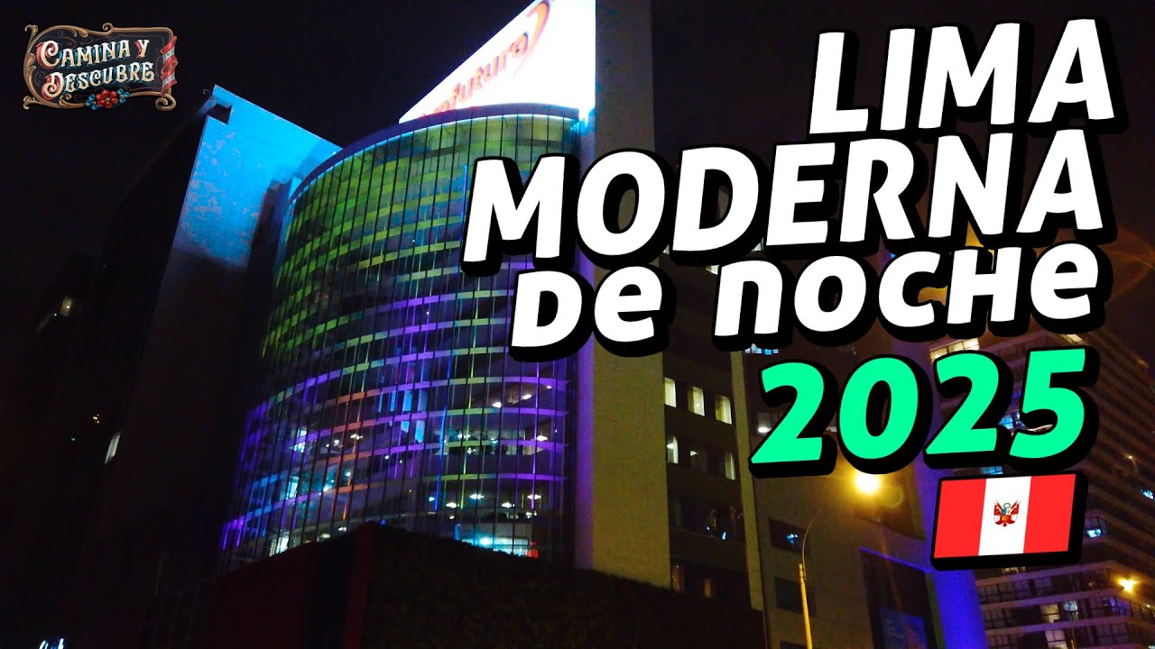 Caminando por la Lima moderna,  San Isidro de noche 2025, Centro financiero empresarial