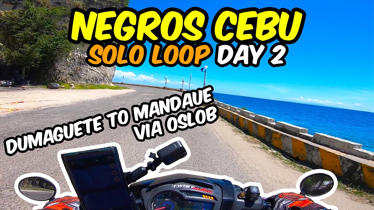 Negros Cebu Solo Loop | Day 2 | Dumaguete to Mandaue via Oslob