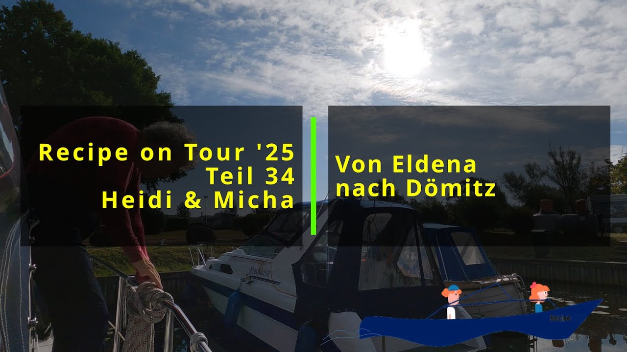 Mit dem Motorboot fahren wir von Eldena über die Elde  nach Dömitz. Recipe on Tour '25  Teil 34.