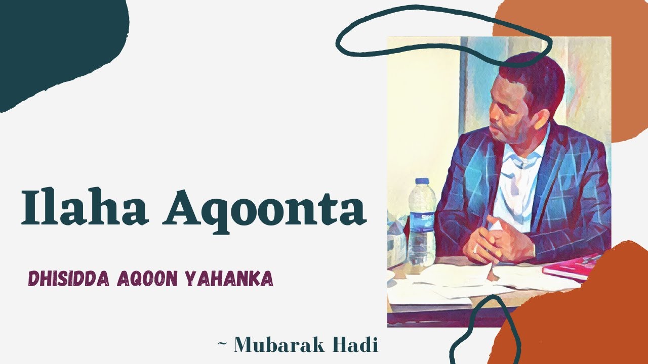 Ilaha Aqoonta I Dhisidda Aqoon yahanka Part #5