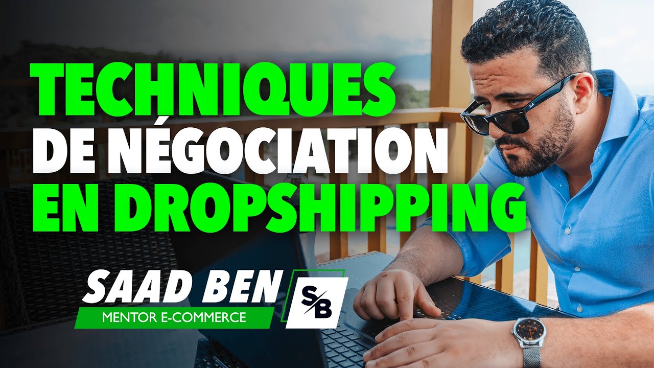 Comment négocier avec son fournisseur Chinois ? | Saad Ben mentor e-commerce