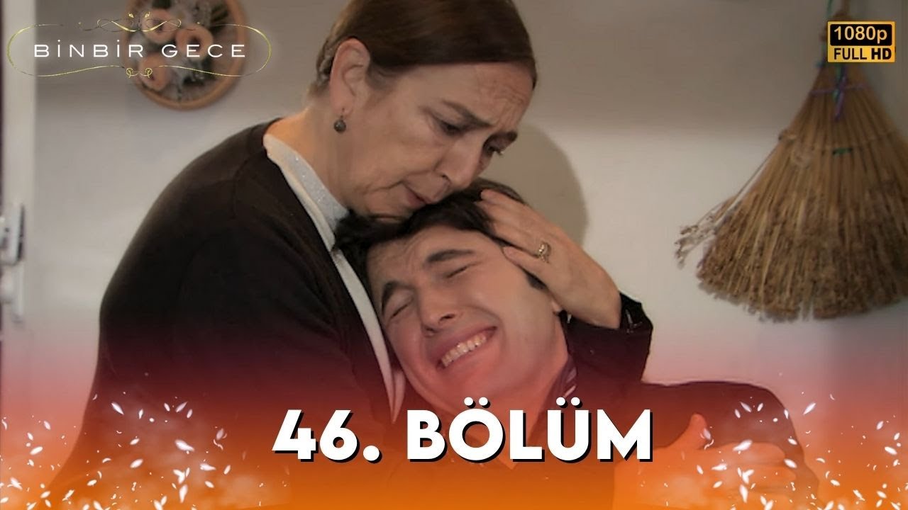 Binbir Gece - 46. Bölüm FULL HD
