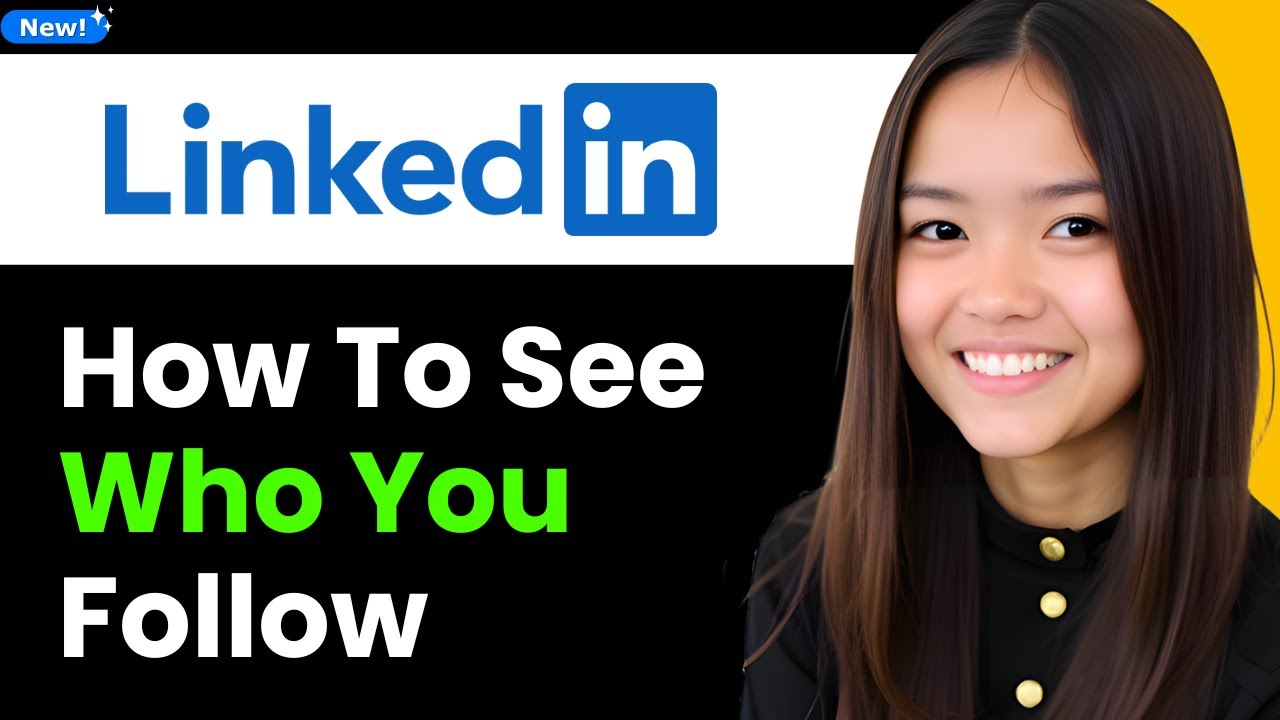 How to See Who You Follow on LinkedIn 2025 (Step By Step)