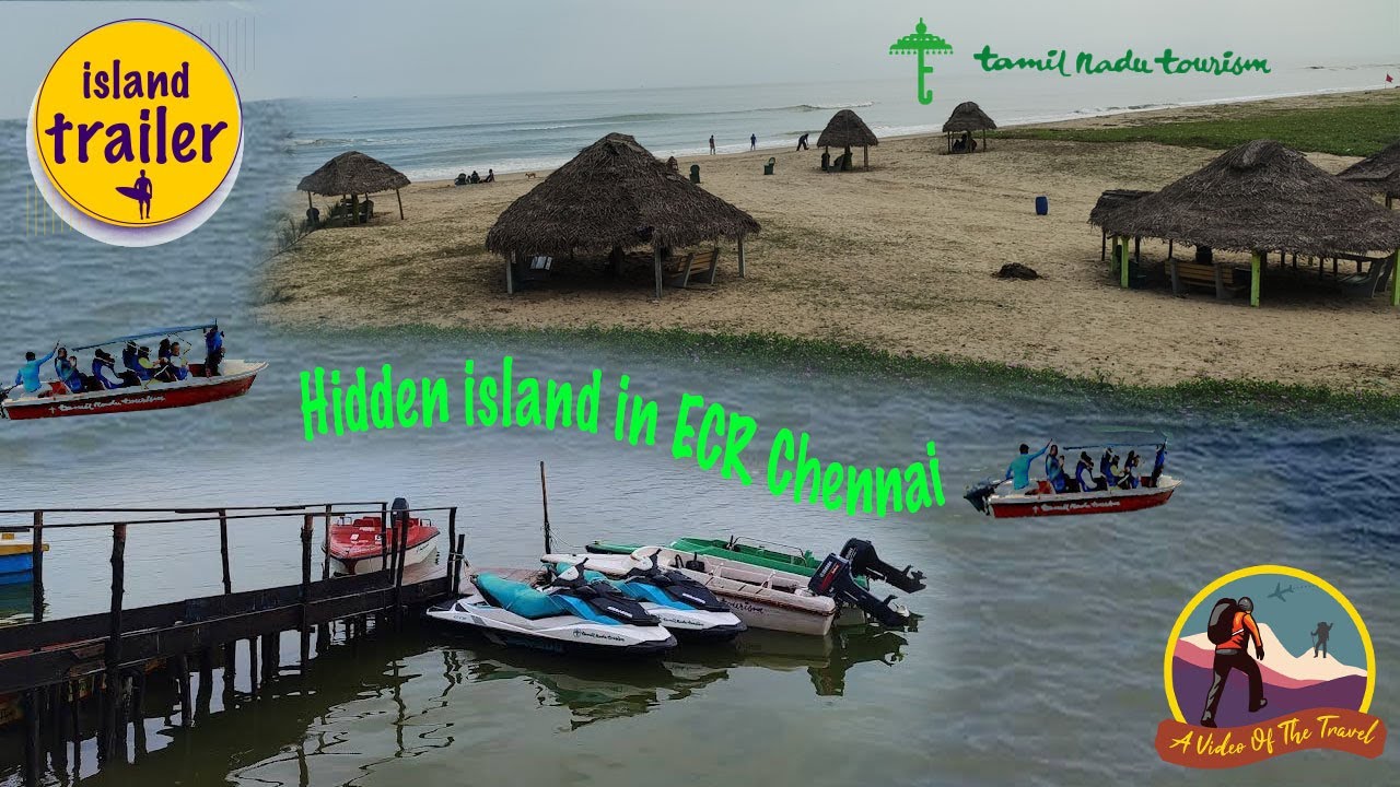 Hidden island Trailer/ECR Tourist Places