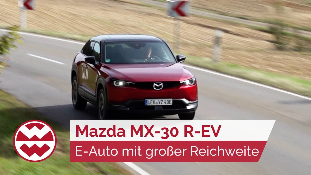 Mazda MX-30 R-EV: E-Auto mit gro&szlig;er Reichweite - World in Motion | Welt der Wunder