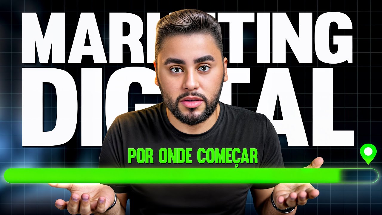 MARKETING DIGITAL: POR ONDE COMEÇAR? (EXPLICAÇÃO SIMPLES)