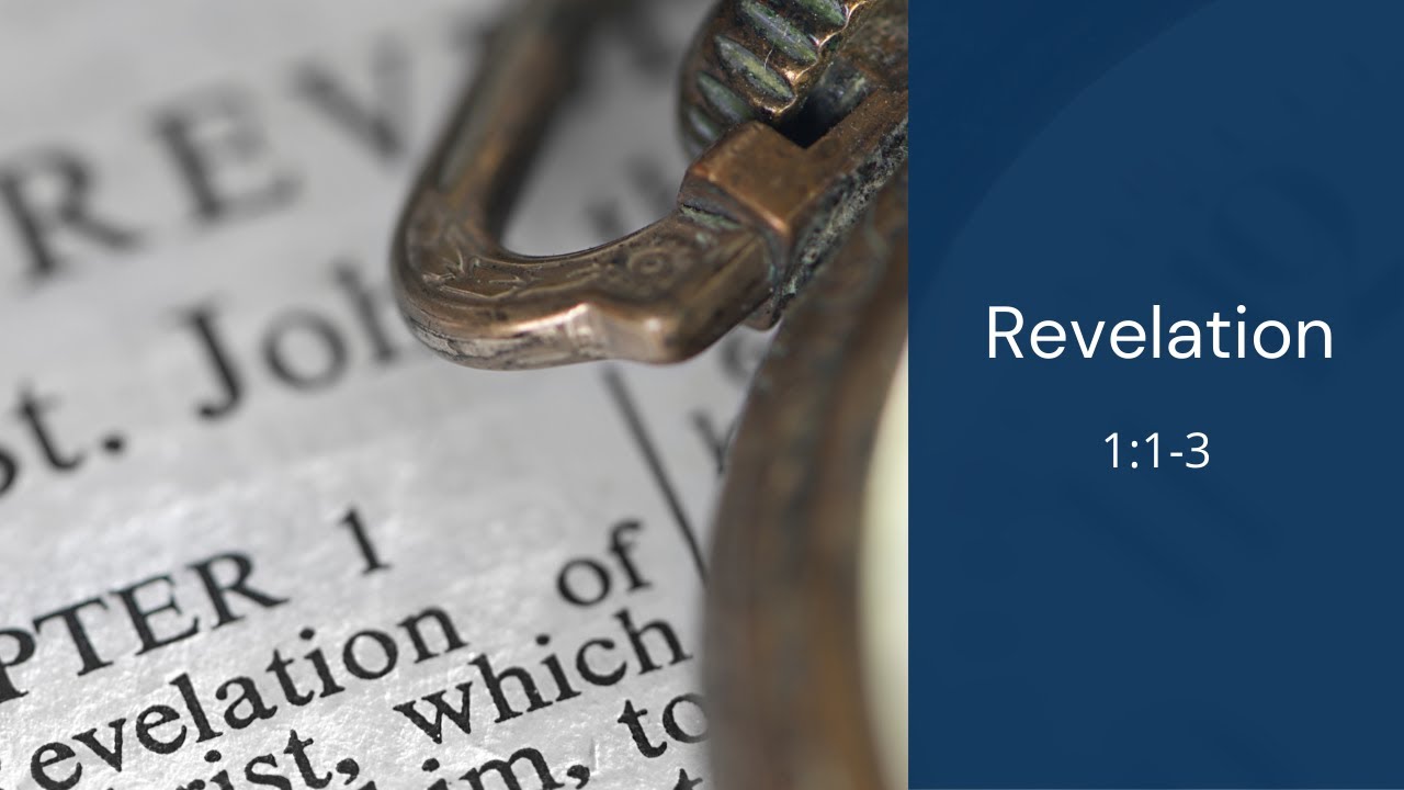 Revelation 1:1-3 | Thomas Fretwell