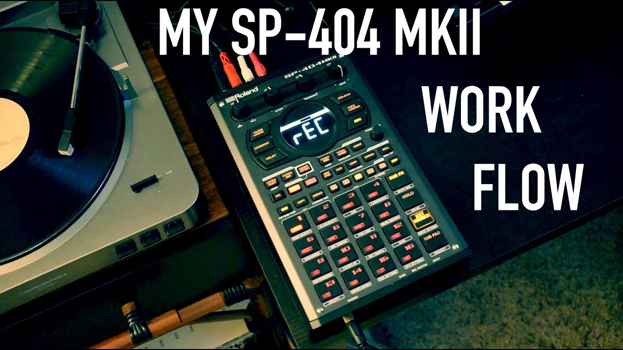 MY SP-404 MKII WORK FLOW (HOW I MAKE A BEAT)