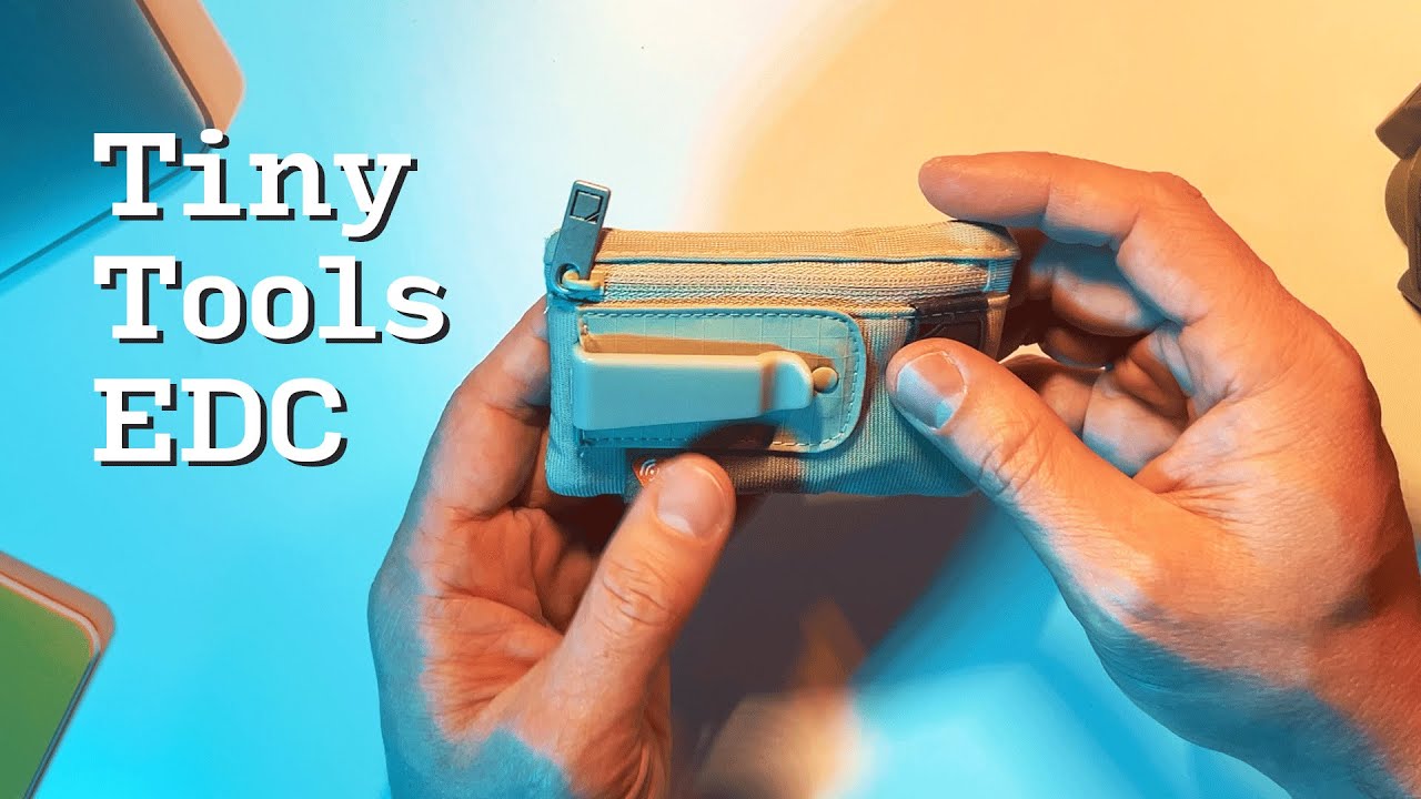 Tiny Tools EDC! &bull; Minimal, Tiny, Inexpensive