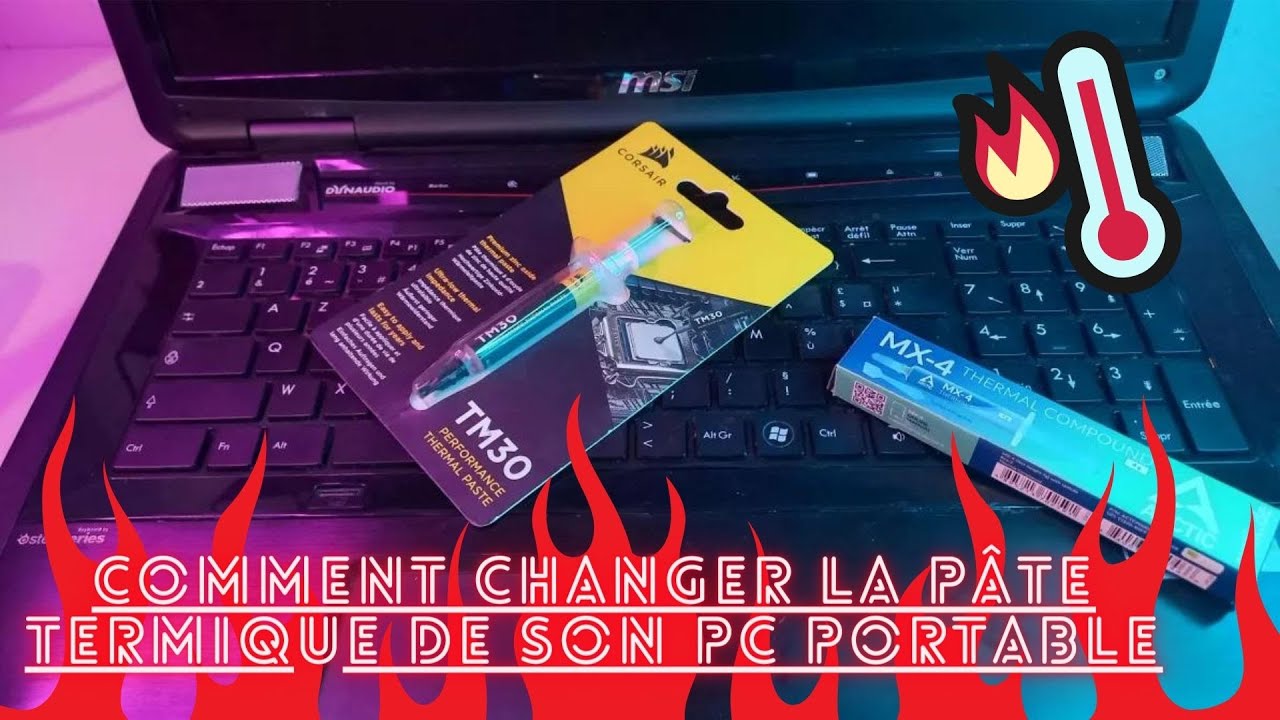 Comment changer la pâte thermique de son pc portable