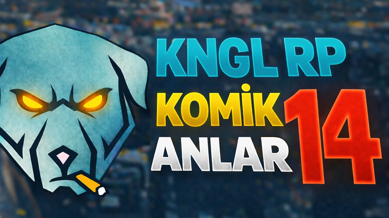 KNGL RP KOMİK ANLAR #14