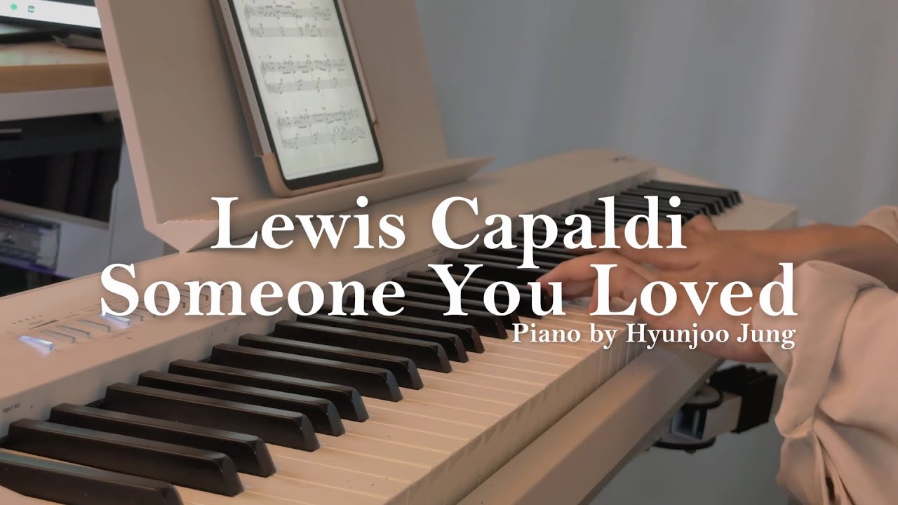 Lewis Capaldi - Someone You Loved Piano Cover Sheet Music