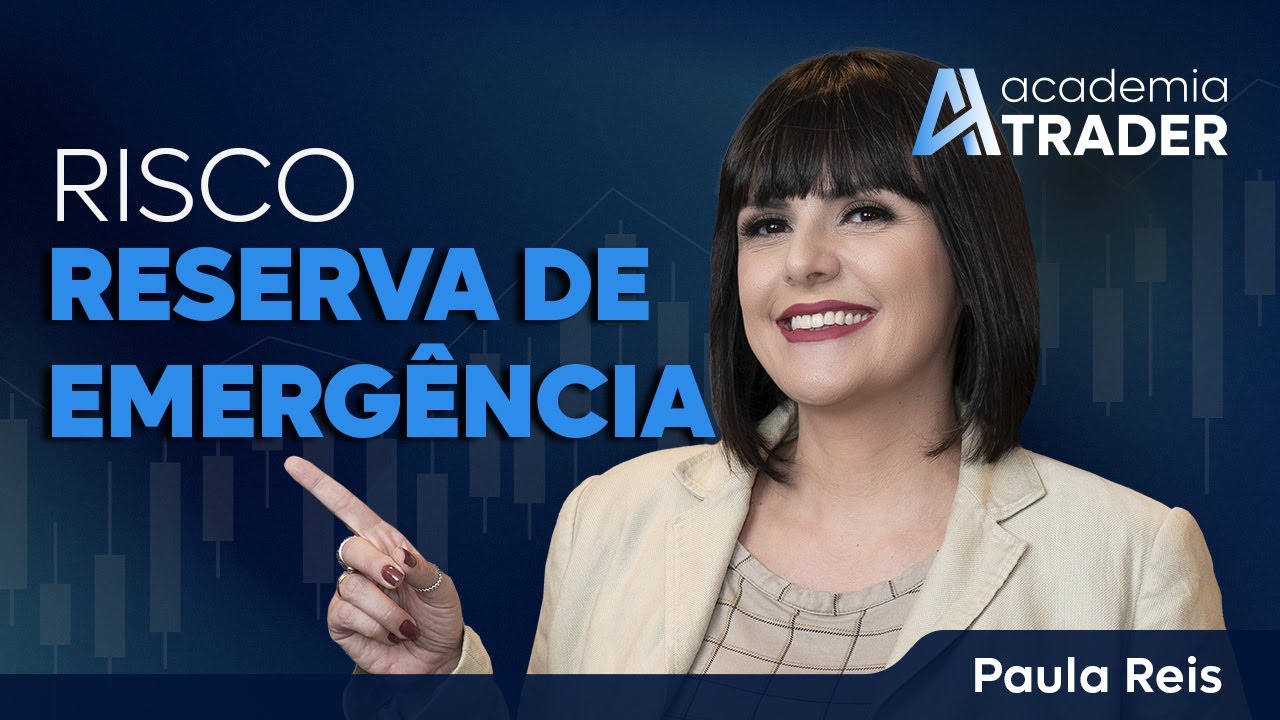 Riscos e Reserva de emergência #traderiniciante com Paula Reis