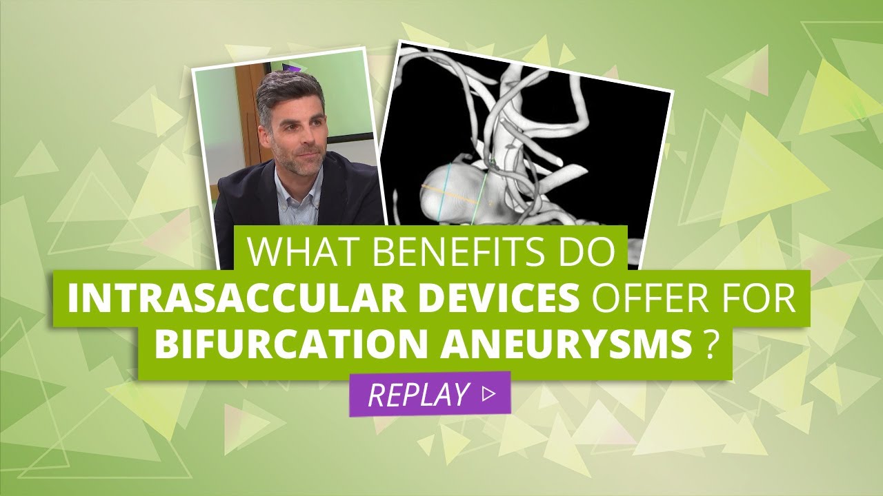 The benefits of intrasaccular technology for aneurysm treatment: Jildaz Caroff