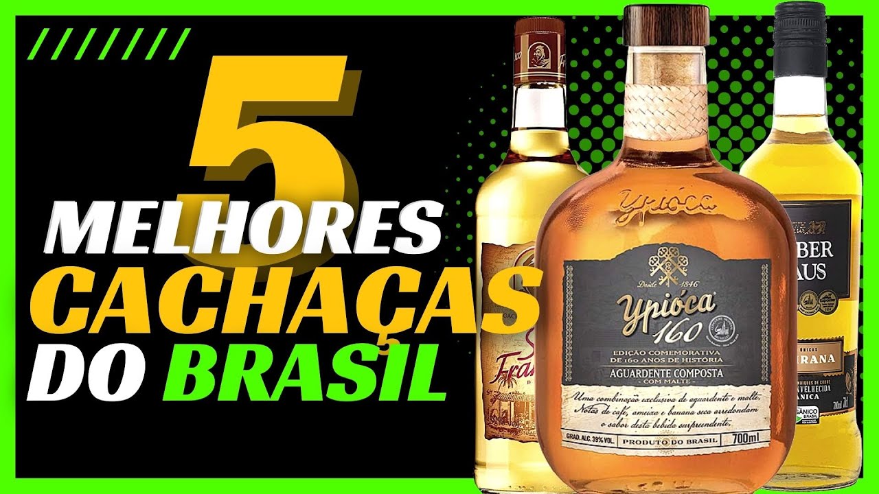 As 5 Melhores Cachaças do Brasil, Cachaças Boas e Baratas que você precisa Comprar e Experimentar!