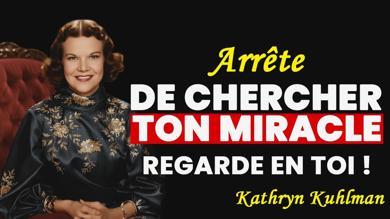 Le miracle invisible que le ciel c&eacute;l&egrave;bre chaque jour !Kathryn Kuhlman