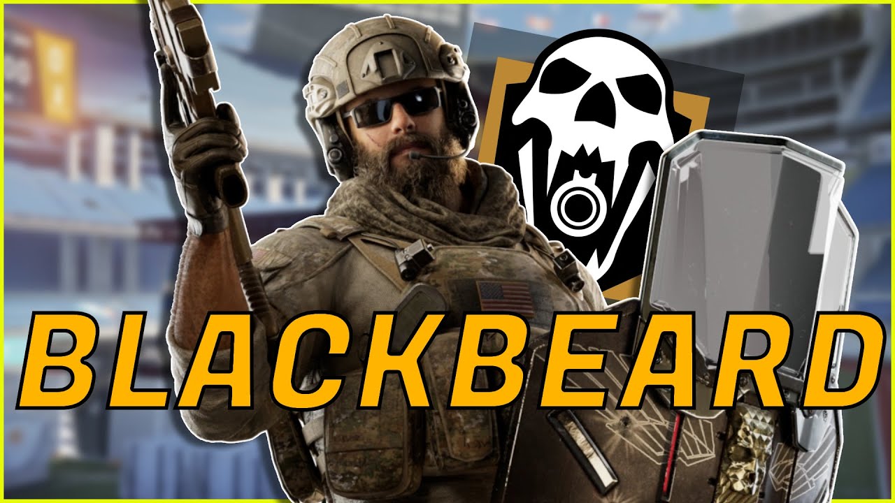 How To Play BLACKBEARD Remaster - Rainbow Six Siege