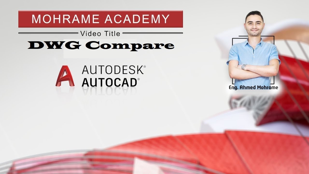 AutoCAD TIPS - DWG Comparison /مقارنة اللوحات في الاتوكاد