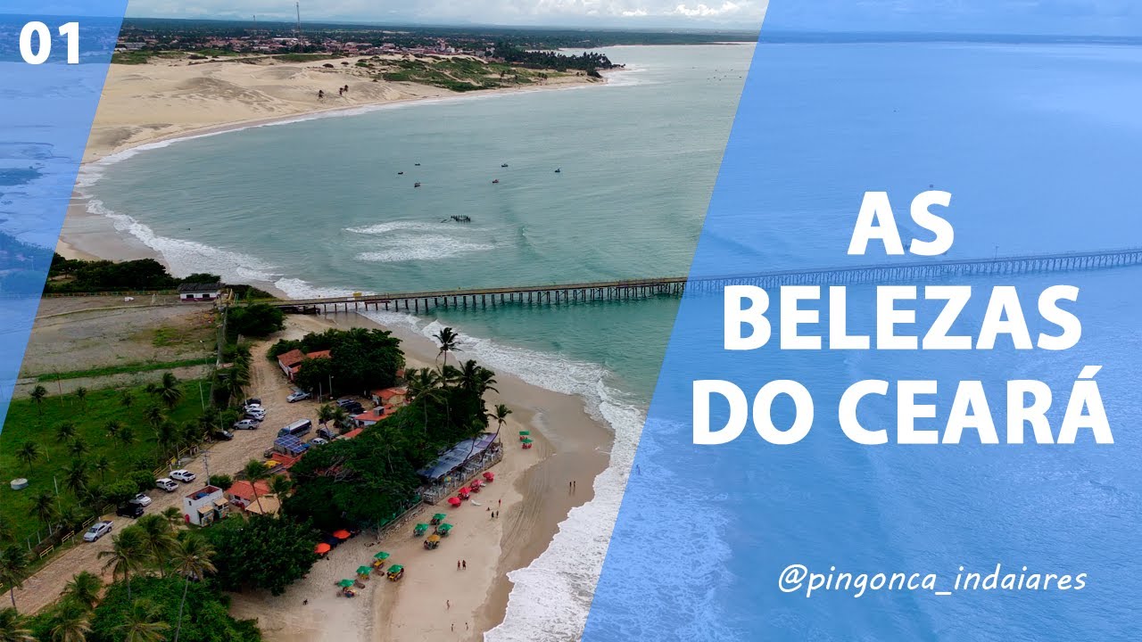 As Belezas do Ceará (Beribebe / Paracuru)