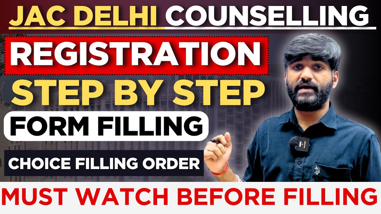 How to Fill JAC DELHI Counselling 2025 Registration Form✅ | JAC Delhi Choice Filling Order 2025
