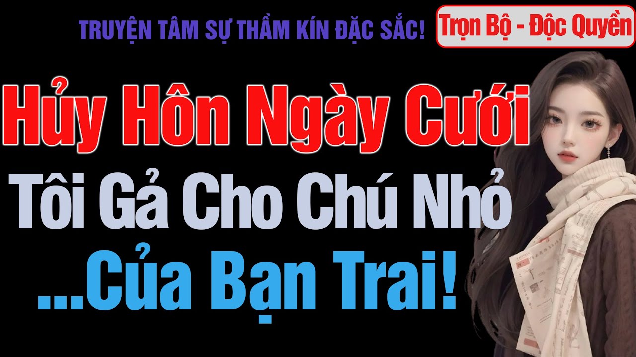 [Trọn Bộ] Sau Khi Chia Tay, Tôi Được Người Đàn Ông Quyền Lực Nhất Theo Đuổi! - MC Thanh Hằng