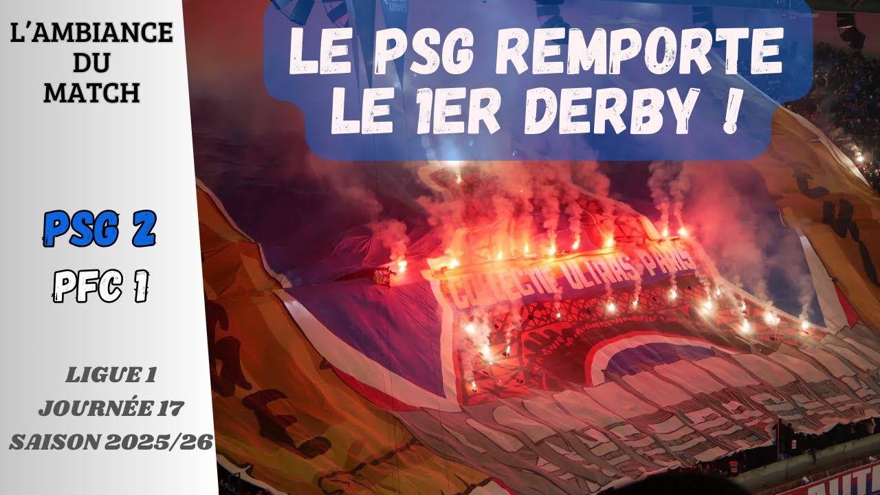 L'ambiance du 1er derby PSG PFC [04-01-2026]