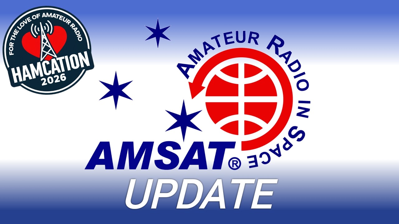 2026 Hamcation AMSAT Forum | Drew Glasbrenner, KO4MA President's Update