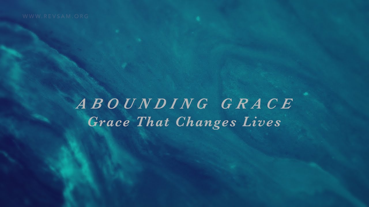 Grace That Changes Lives | Sam P. Chelladurai | Sunday Service | AFT Church| 16-Aug-2020
