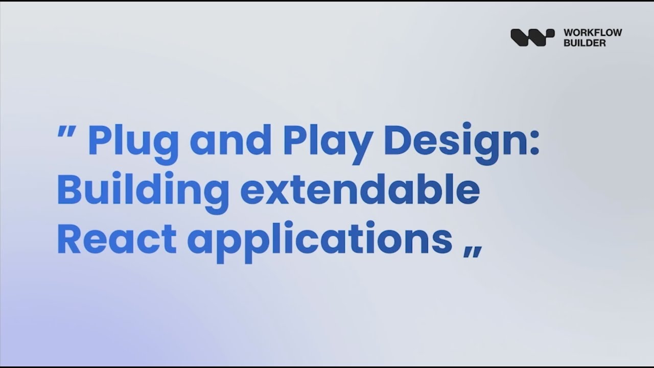 Plug and play design: Modular React and plugin architecture