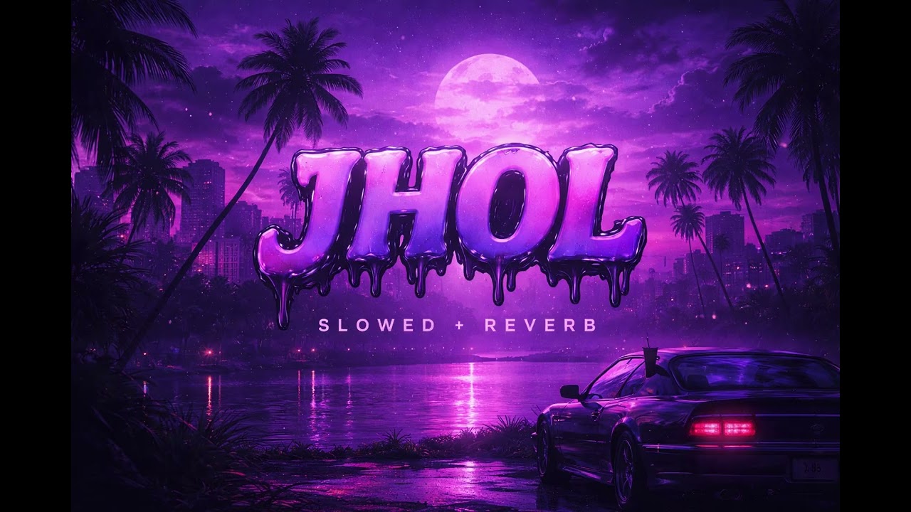Jhol – Slowed + Reverb | Midnight Vibes 🌙