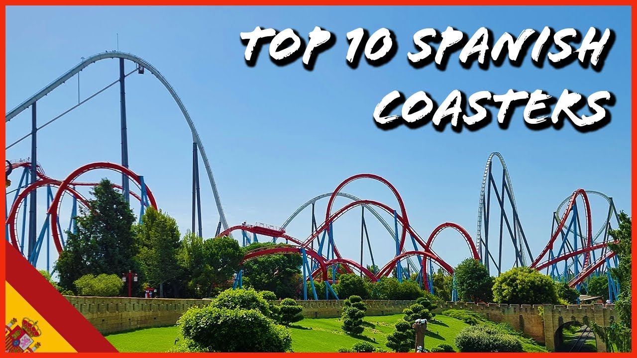 Top 10 Spanish Roller Coasters