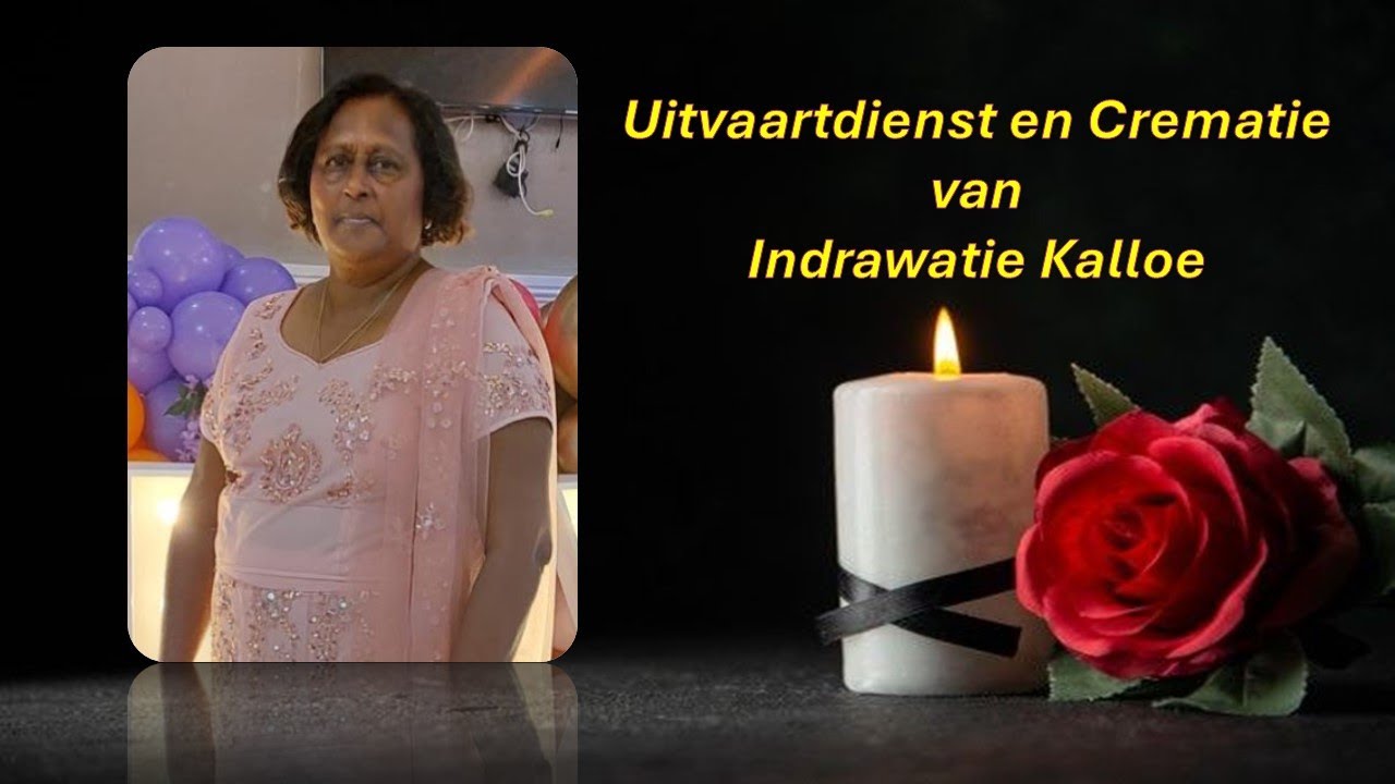 LIVESTREAMING  Uitvaartdienst en Crematie van Indrawatie Kalloe