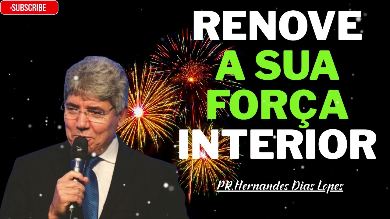 Como fortalecer o nosso poder interior - Hernandes Dias Lopes