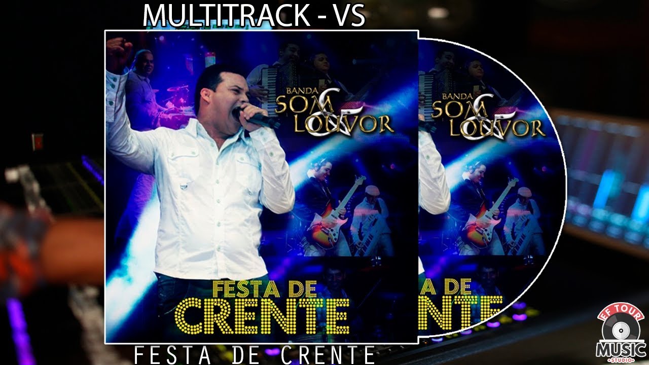 Multitrack – VS – Festa De Crente (Banda Som & Louvor) | EF Music Studio
