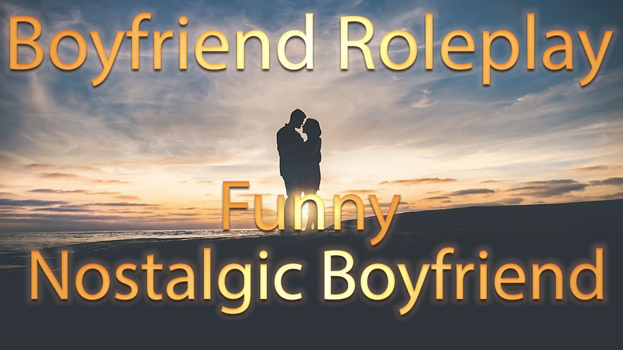 *FUNNY* ASMR Boyfriend Roleplay | Nostalgic Boyfriend Deep Voice | Khleo Bella