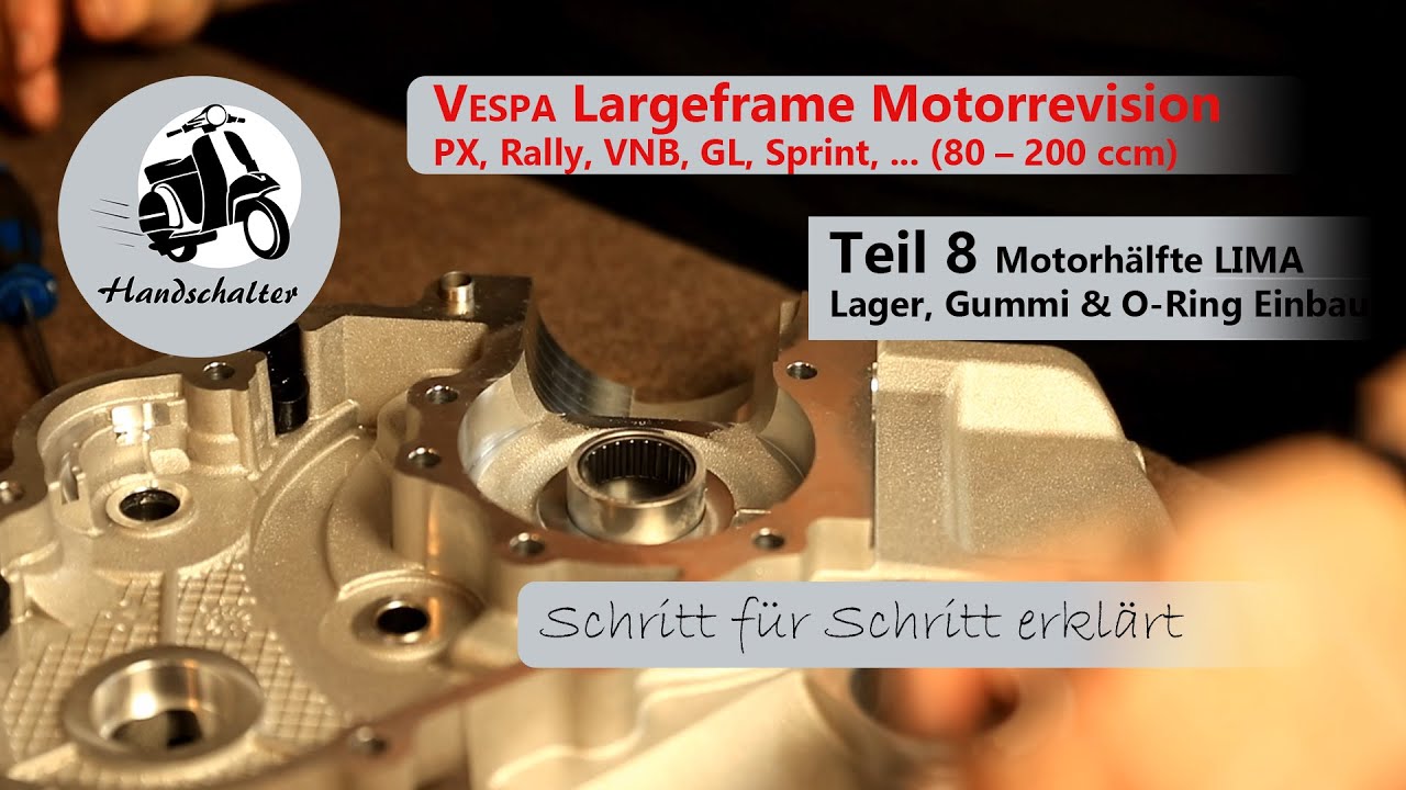 Vespa Motorrevision Teil 8 (Vespa Largeframe PX, ...) Motorhälfte Lima Einbau (Lager, Gummi, O-Ring)
