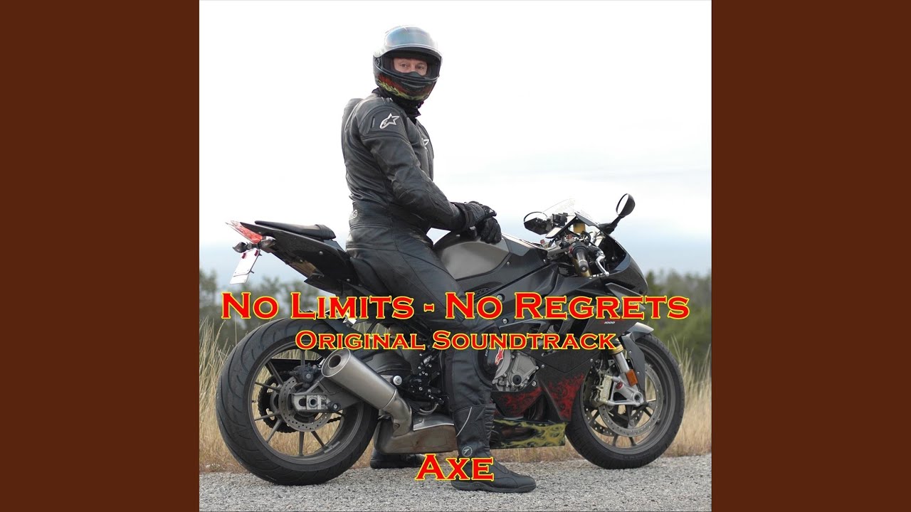 No Limits - No Regrets